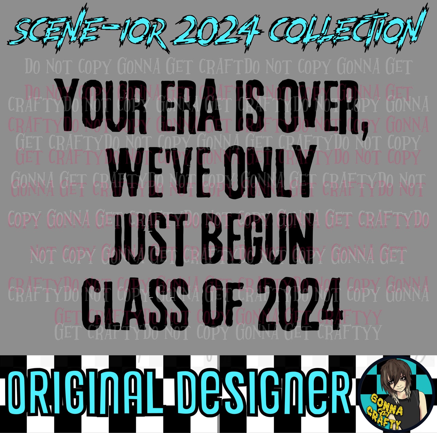 Your Era Is Over, We've Only Just Begun SCENE-IOR 2024 Collection