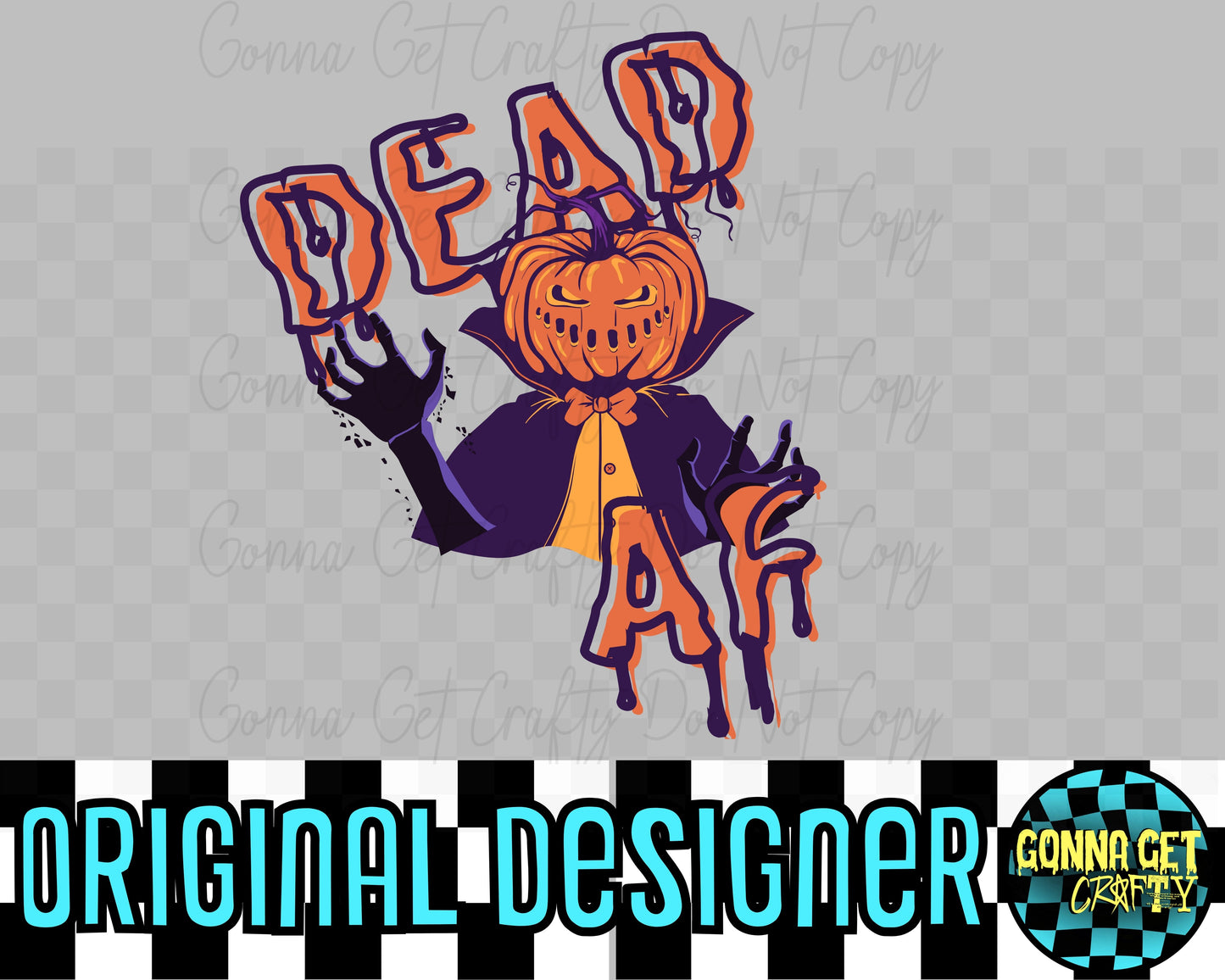 DEAD AF-Jak O' Lantern-Halloween Drop by Gonna Get Crafty