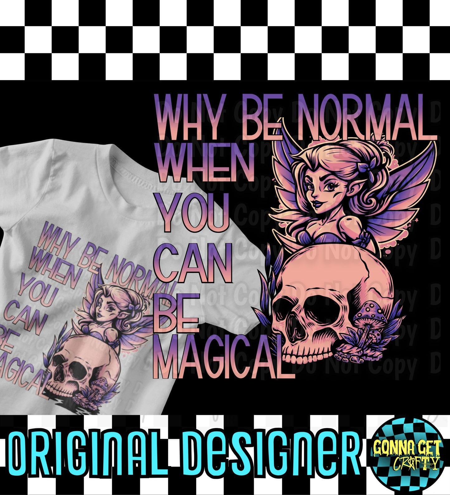 Why Be Normal When You Can Be Magical