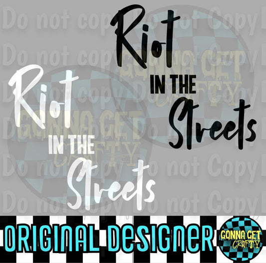 Riot in the Streets