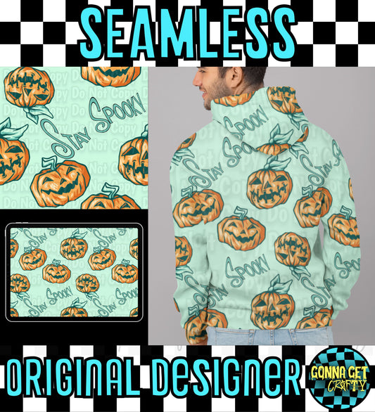 Be the reason your house is haunted Stay Spooky Seamless