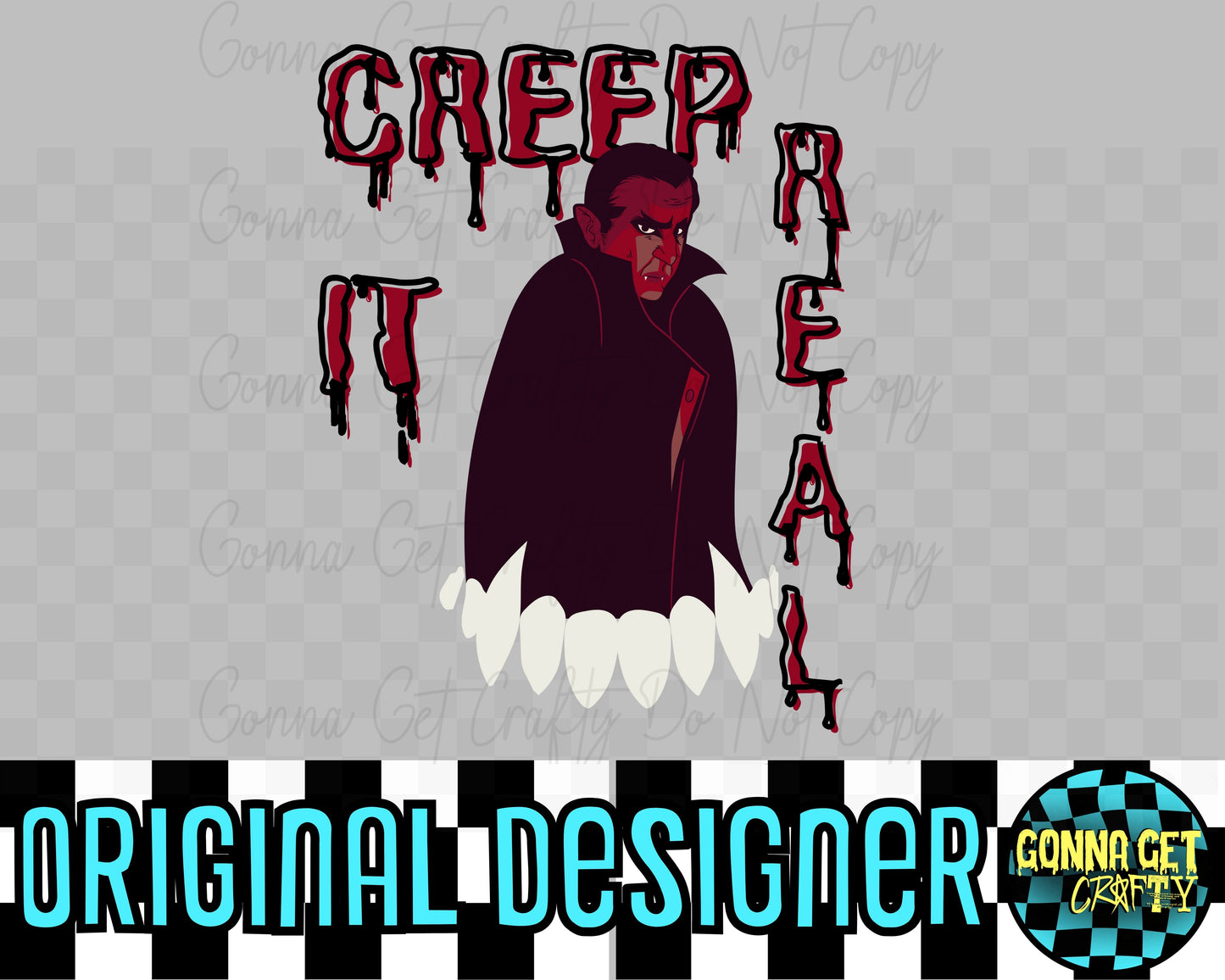 CREEP IT REAL-Vamp-Halloween Drop by Gonna Get Crafty