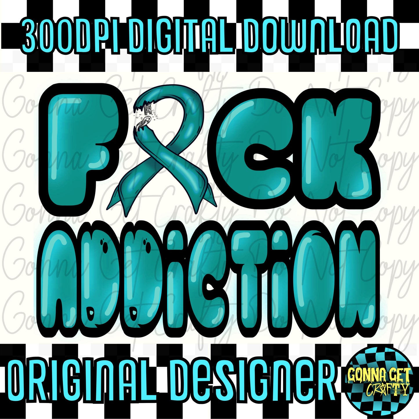 F*ck addiction PNG No physical product will be shipped!