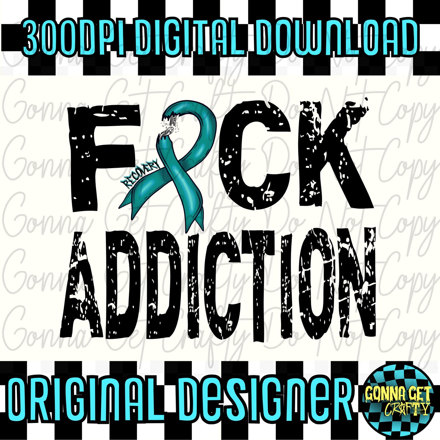 F*ck addiction PNG No physical product will be shipped!