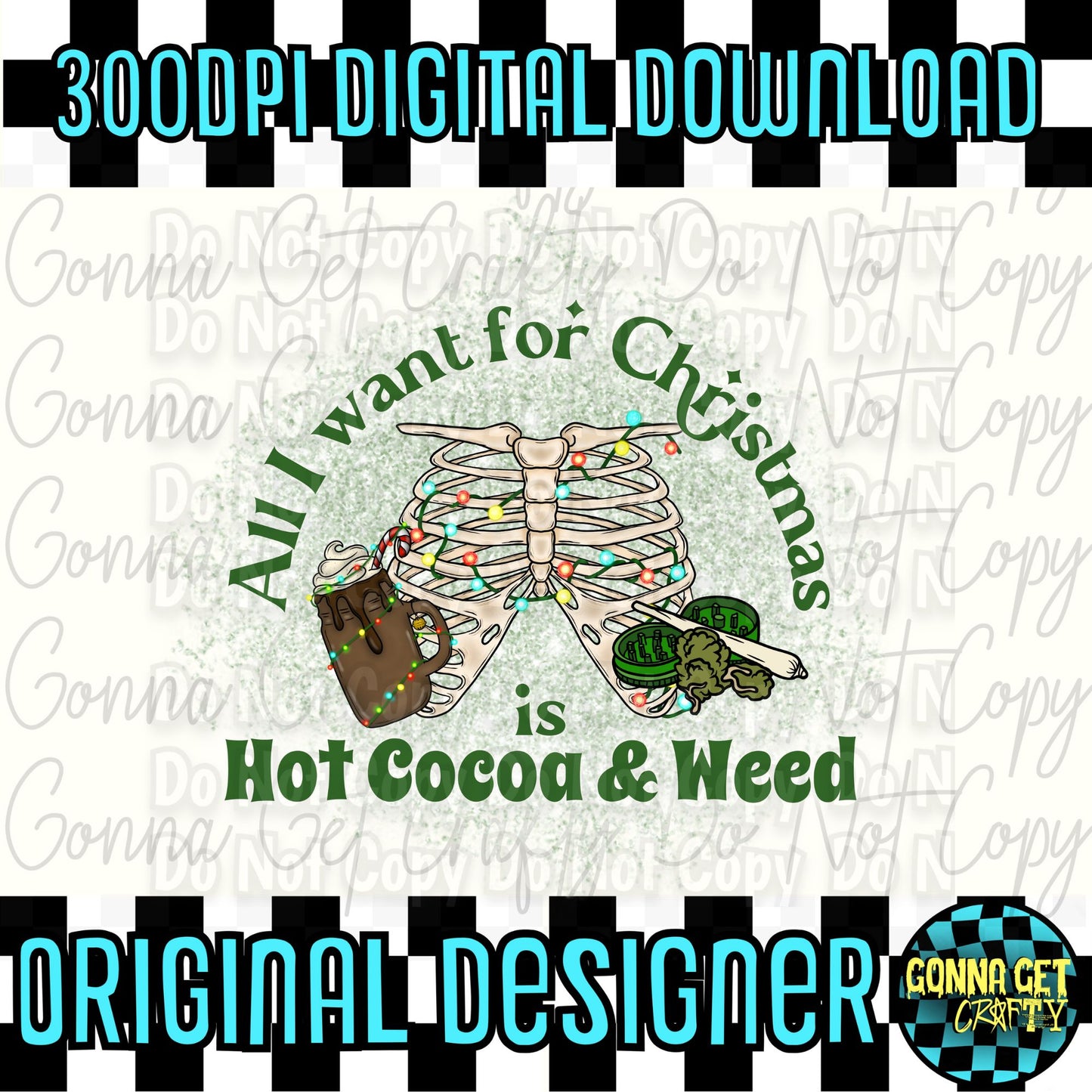 All I Want with glitter backsplash 420 Christmas PNG