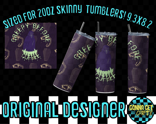 Creepy Before Coffee - Vamp - Straight Skinny Tumbler Wrap Halloween Drop by Gonna Get Crafty