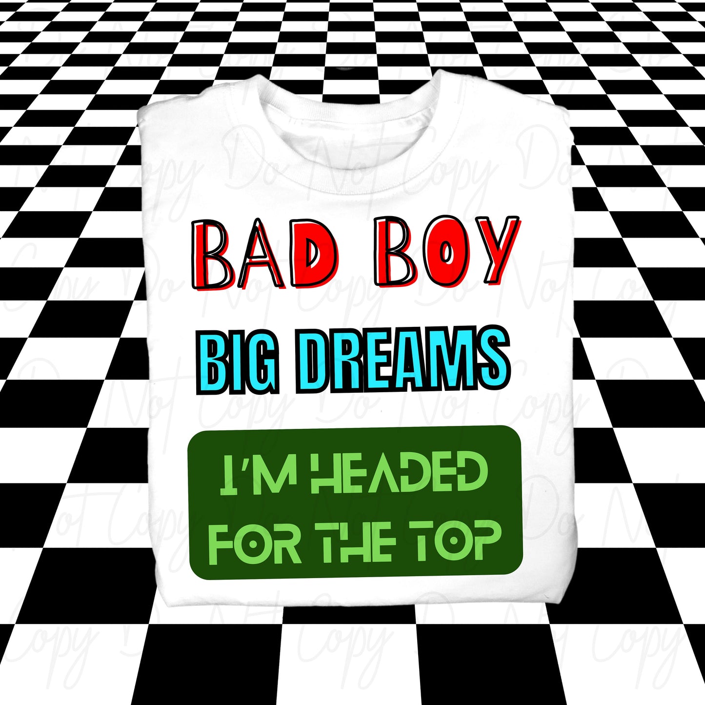 Bad Boy Big Dreams PNG