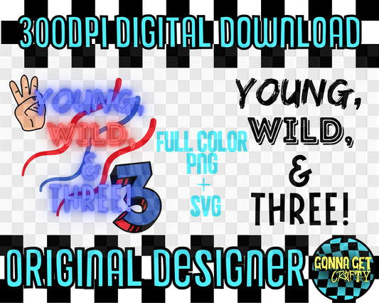 Young, Wild, & Three 3 PNGs