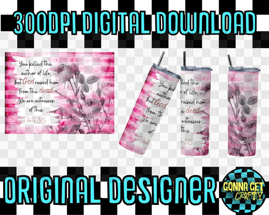 Act 3:15 bible verse straight tumbler wrap PNG