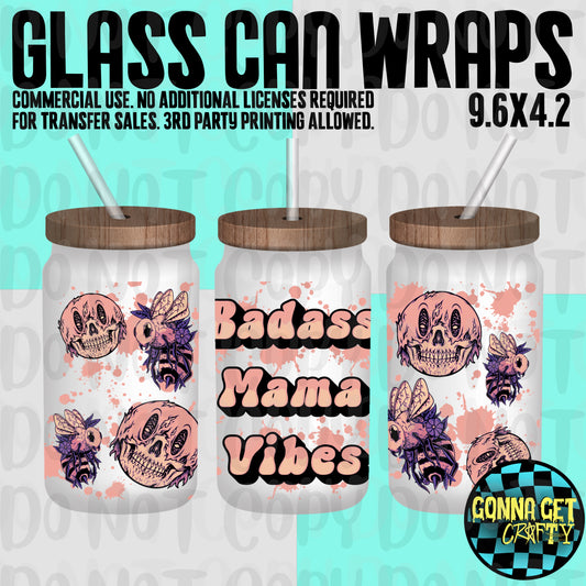 Badass Mama Vibes Glass Can Wrap